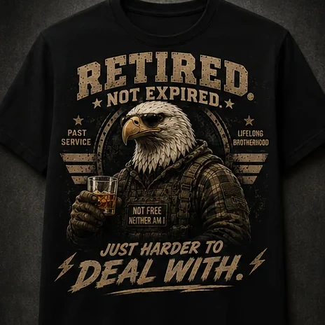 Retired. Not Expired. — T-Shirts option 5